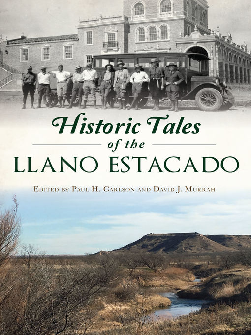 Title details for Historic Tales of the Llano Estacado by Paul H. Carlson - Available